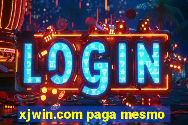 xjwin.com paga mesmo